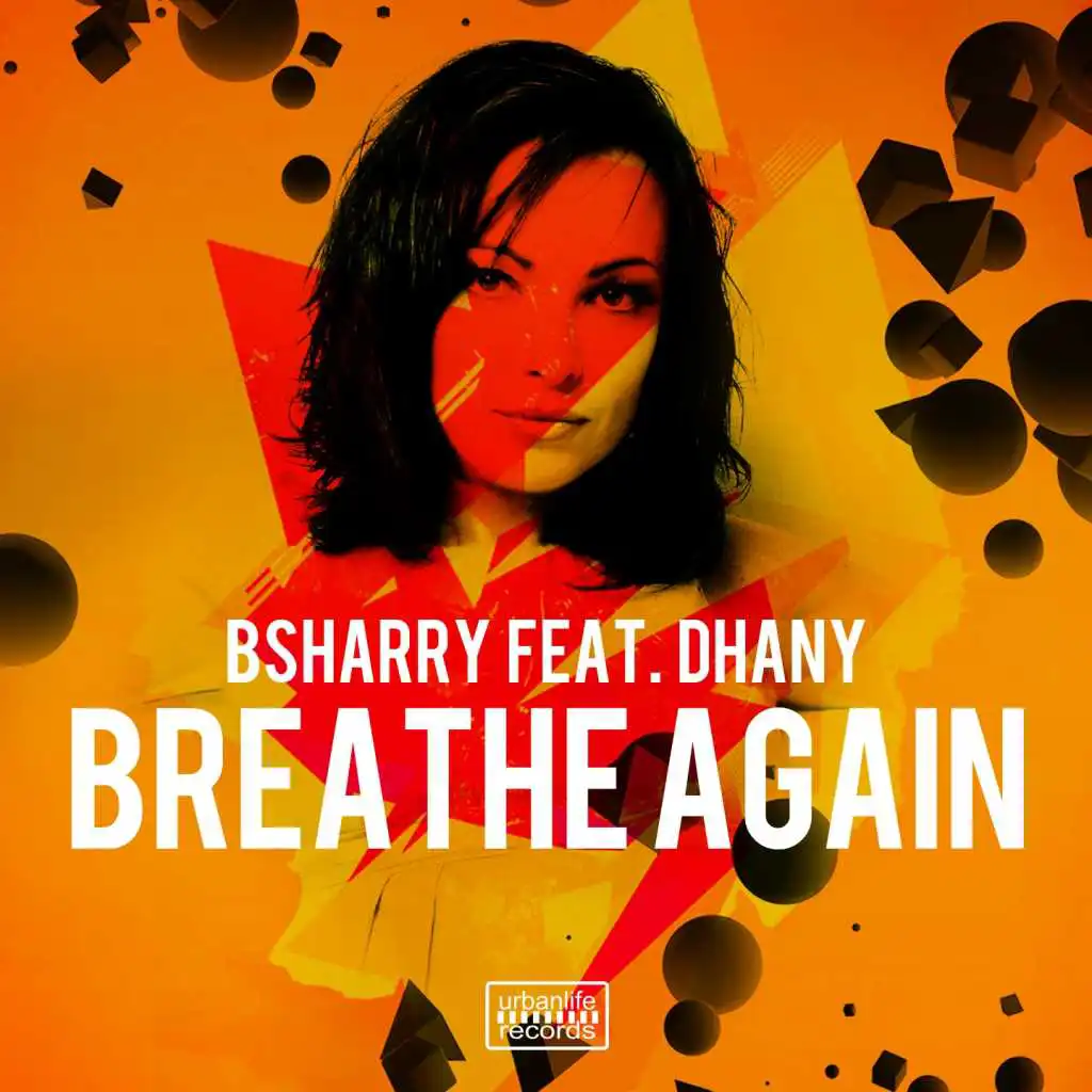 Breathe Again (Radio Edit) [feat. Dhany]