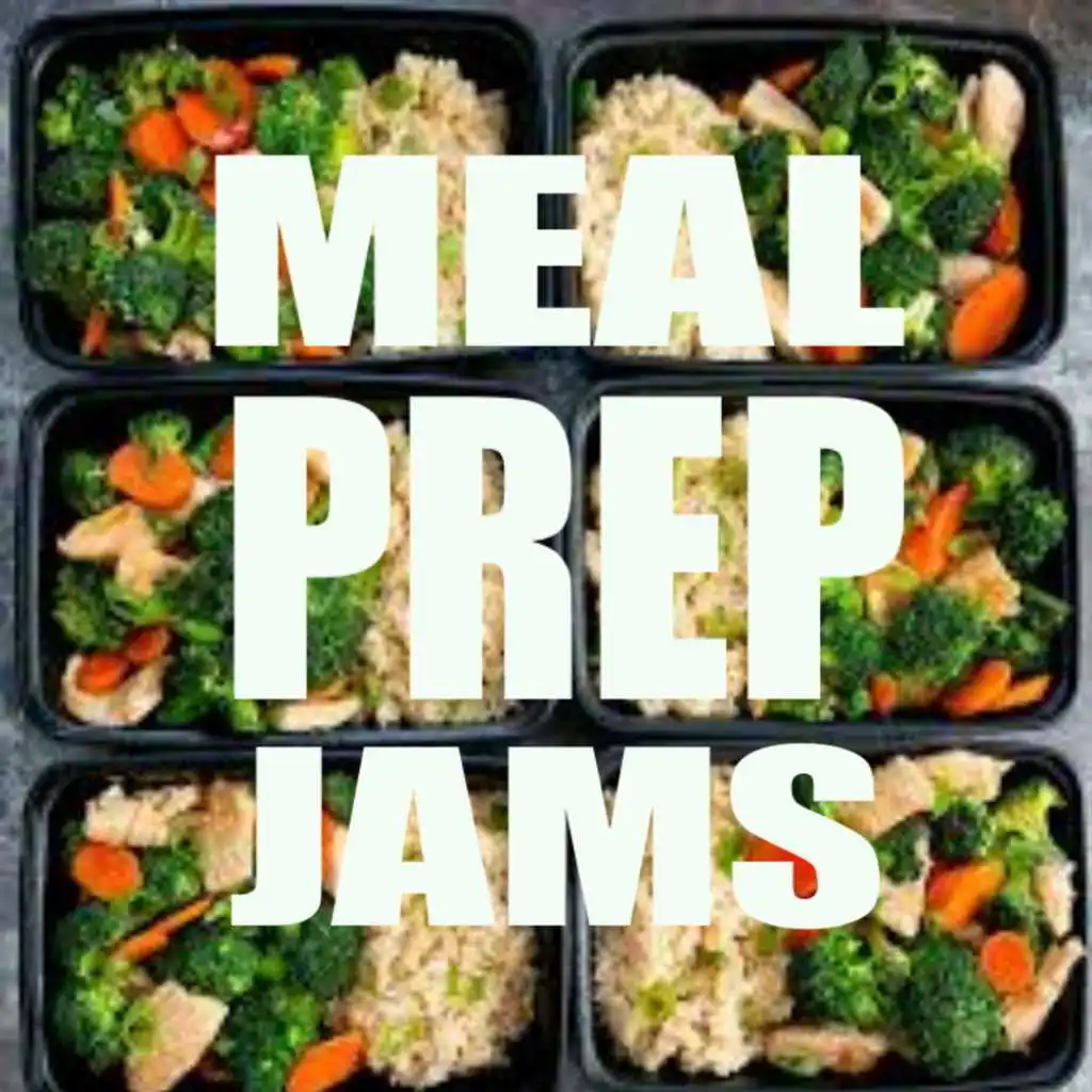 Meal Prep Jams