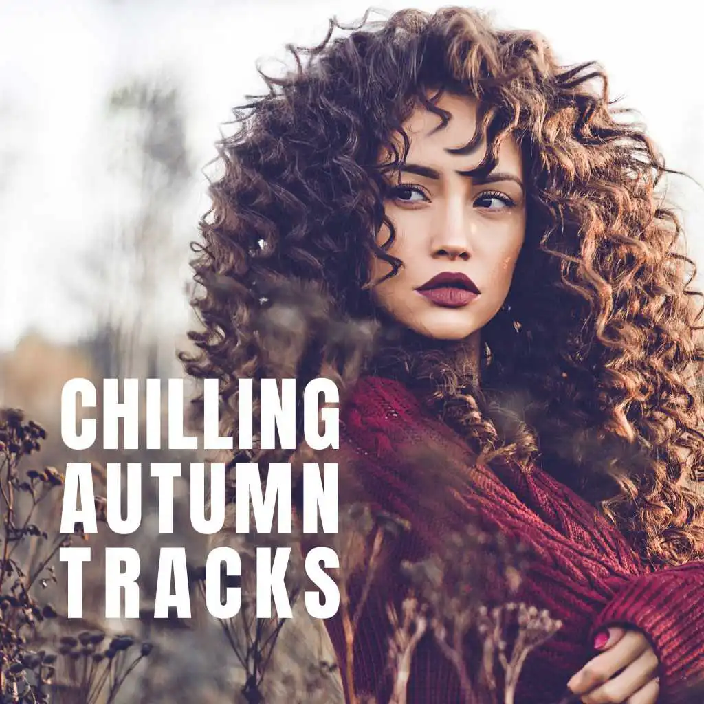 Chilling Autumn Tracks