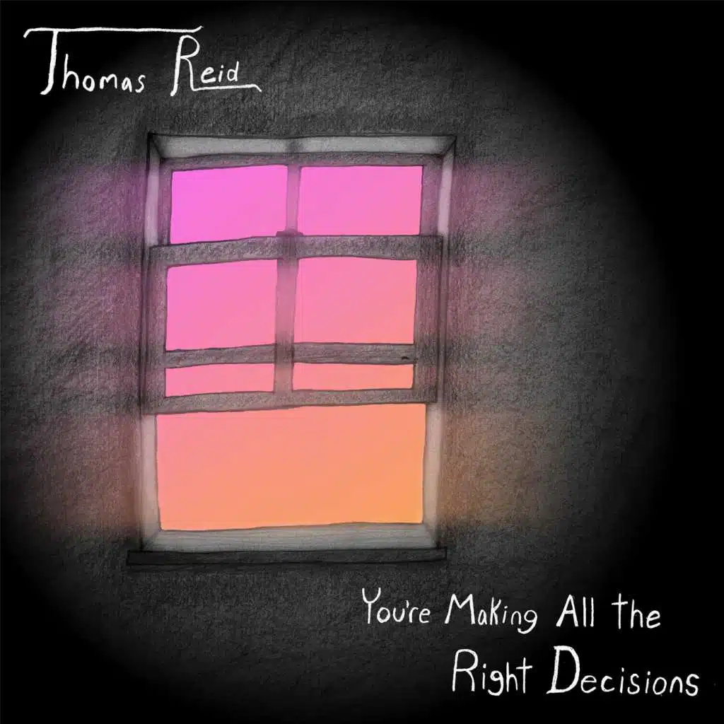 You're Making All the Right Decisions