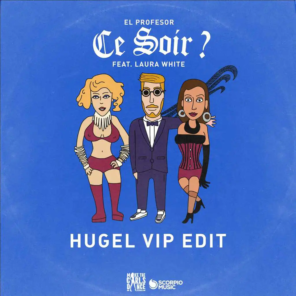 Ce Soir ? (HUGEL VIP edit) [feat. Laura White]