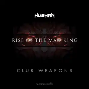Rise Of The Mad King: Club Weapons