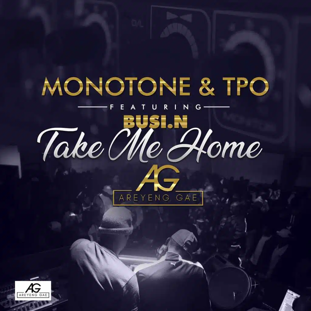 Take Me Home (Areyeng Gae) [feat. Busi N']