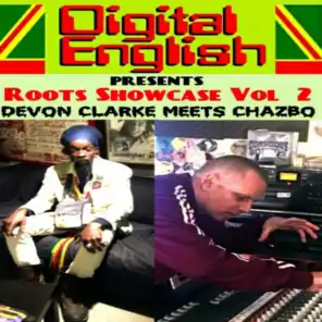 Digital English Presents: Devon Clarke Meets Chazbo Roots Showcase, Vol. 2