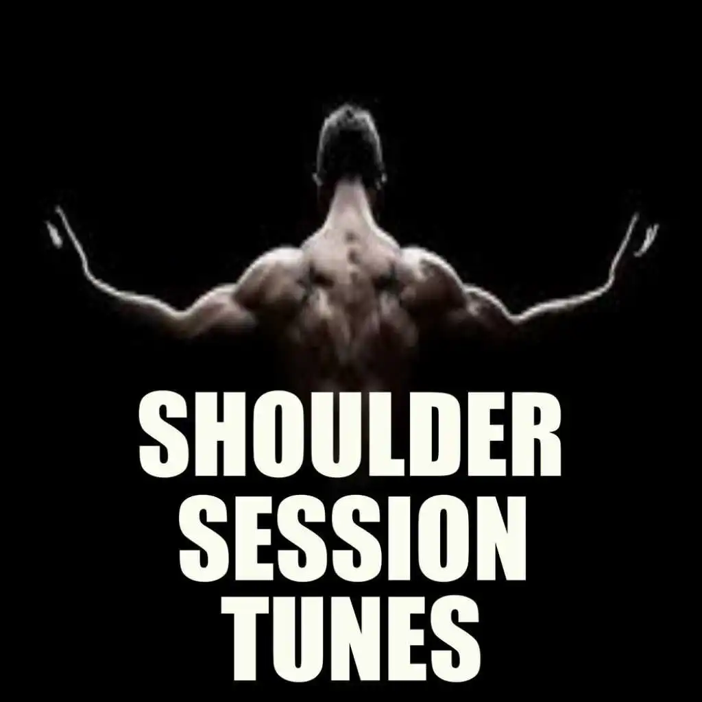 Shoulder Session Tunes