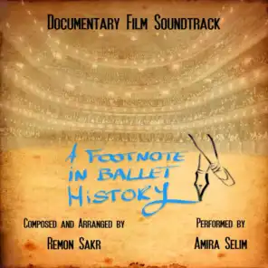 A Footnote in Ballet History ? (Documentary Film Soundtrack)