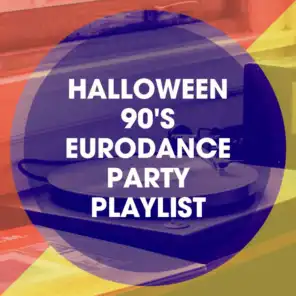 Halloween 90's Eurodance Party Playlist