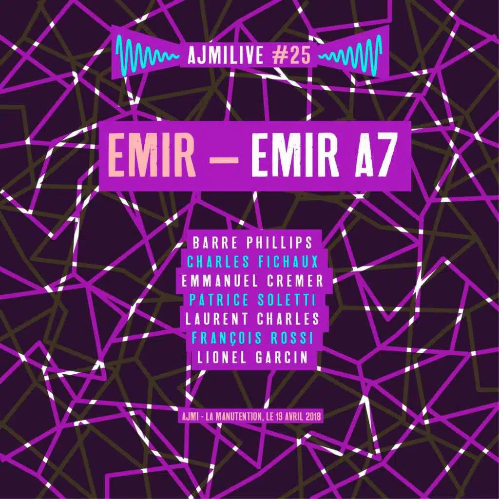 Emir A, Ajmilive, Vol. 25 (Live à la Manutention, le 19 avril 2018)