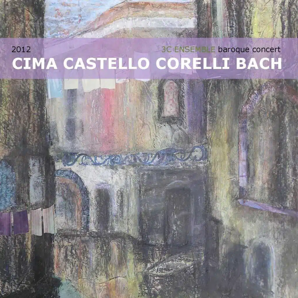 Corelli - Bach - Cima - Castello: Violin Sonatas