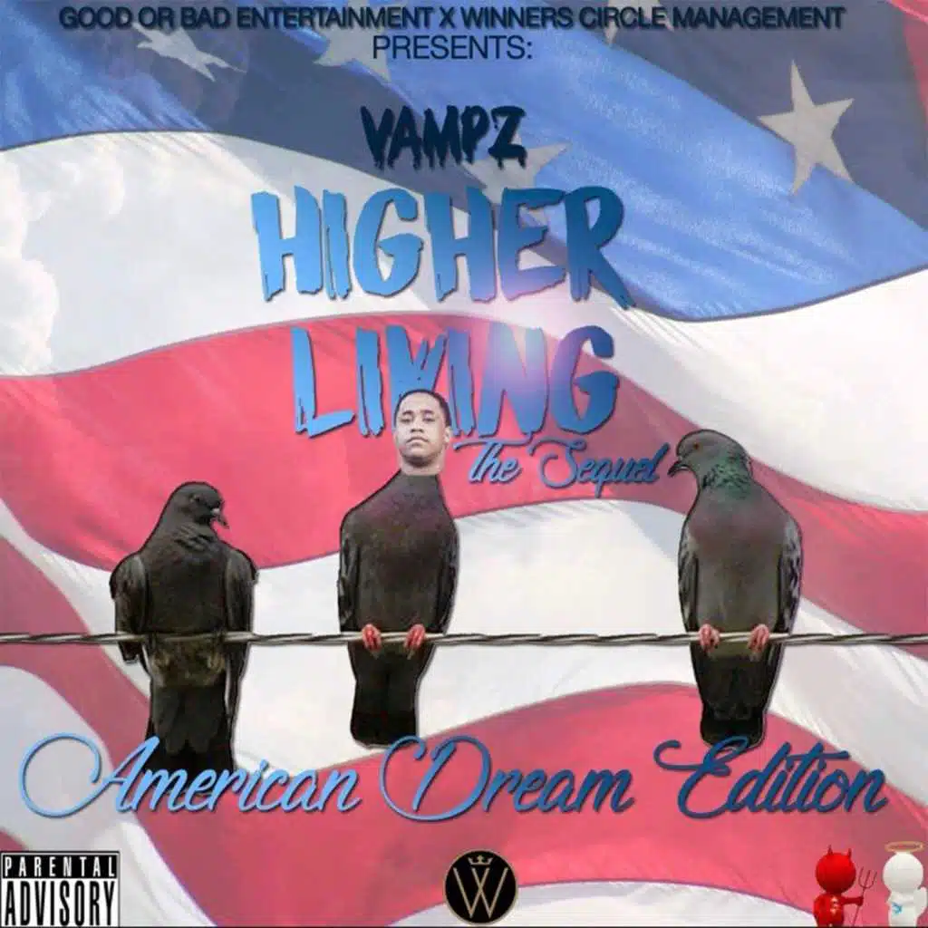 Higher Living (The Sequel) [American Dream Edition]