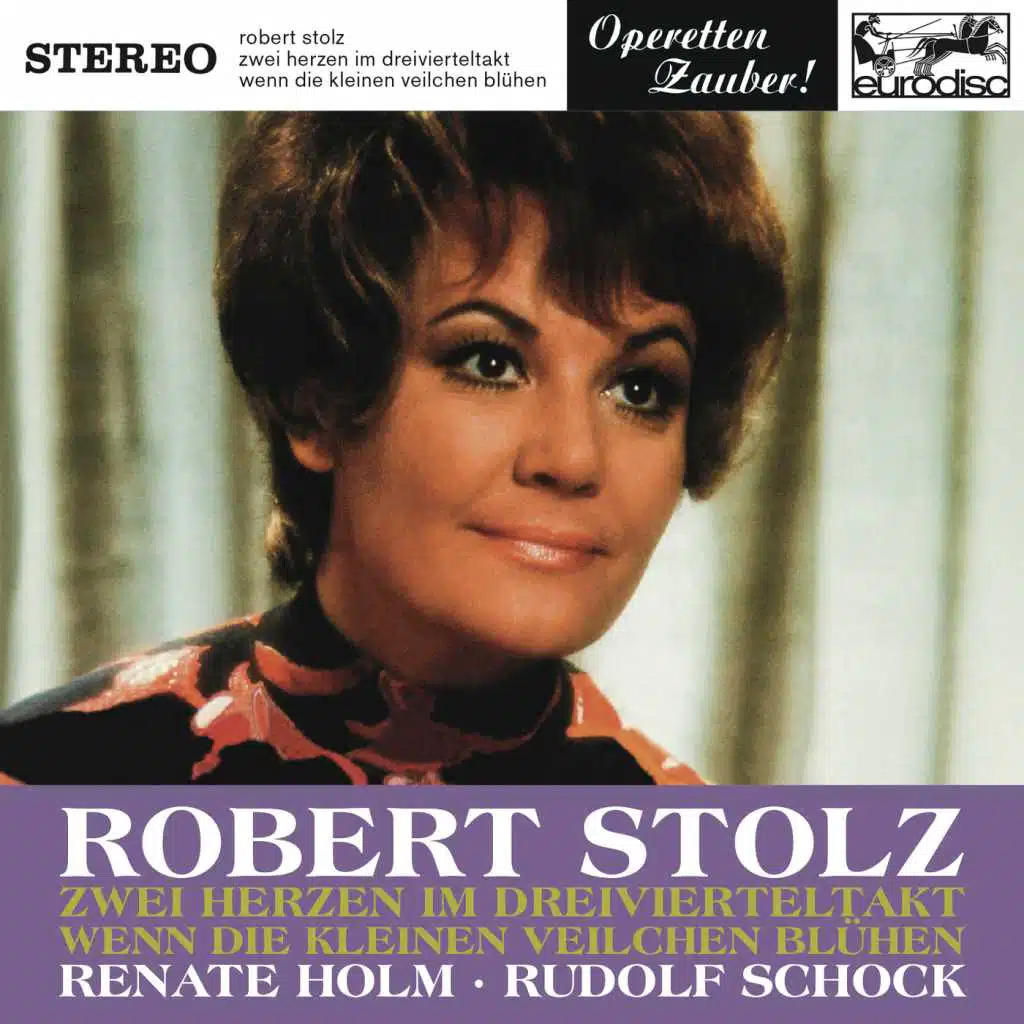 Stolz: Zwei Herzen im Dreivierteltakt & Wenn die kleinen Veilchen blühen (Highlights)