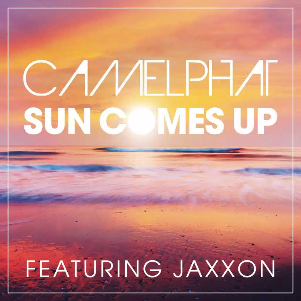 Sun Comes Up (Radio Edit) [feat. Jaxxon]