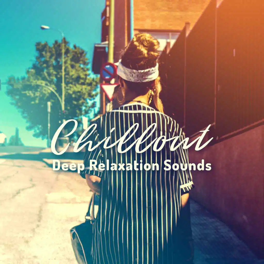 Chillout Deep Relaxation Sounds