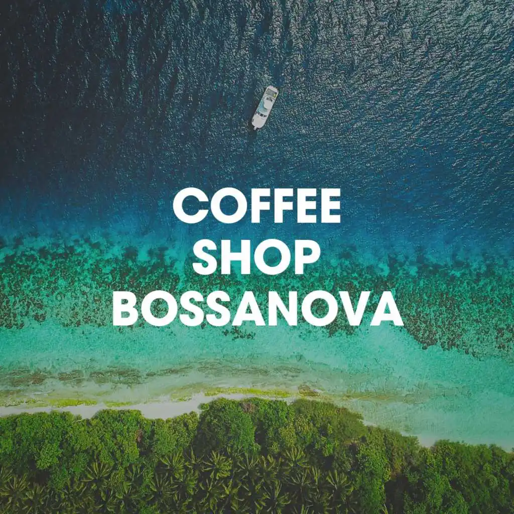 Coffee Shop Bossanova