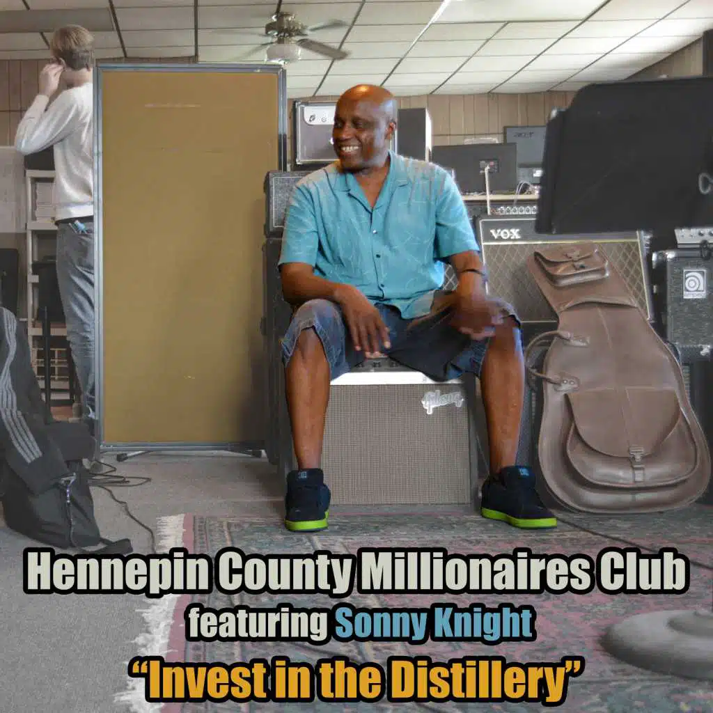 Invest in the Distillery (feat. Sonny Knight)