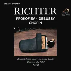 Sviatoslav Richter Plays Prokofiev, Debussy and Chopin - Live at Mosque Theatre (December 28, 1960)