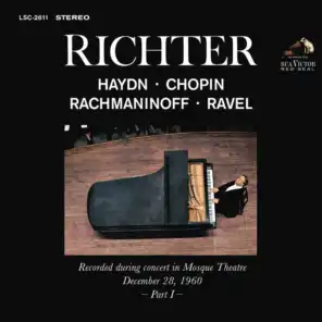 Sviatoslav Richter Plays Haydn, Chopin, Rachmaninoff and Ravel - Live at Mosque Theatre (December 28, 1960)