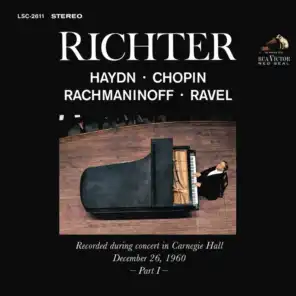 Sviatoslav Richter Plays Haydn, Chopin, Rachmaninoff, Ravel - Live at Carnegie Hall (December 26, 1960)