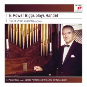 E. Power Biggs Plays Handel - The 16 Concertos and More