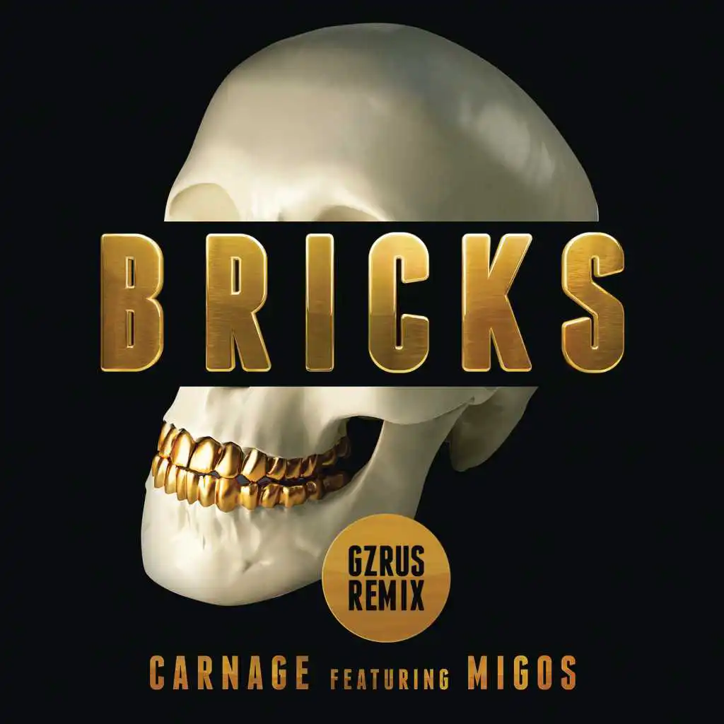 Bricks (GZRUS Remix) [feat. Migos]