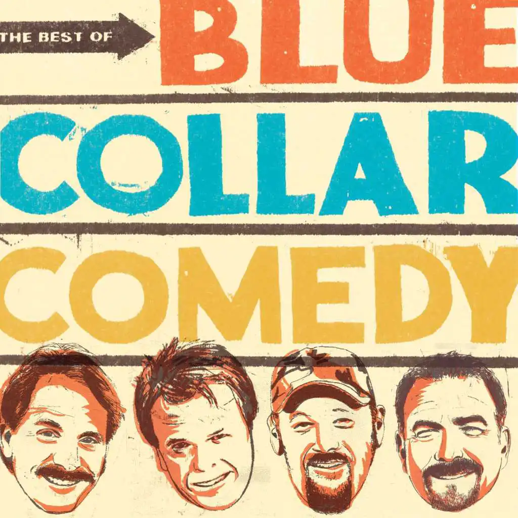 The Best Of Blue Collar Comedy