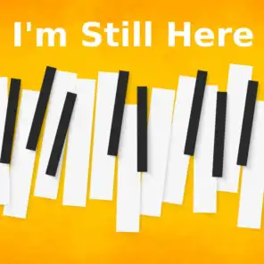 I'm Still Here (Piano Version)