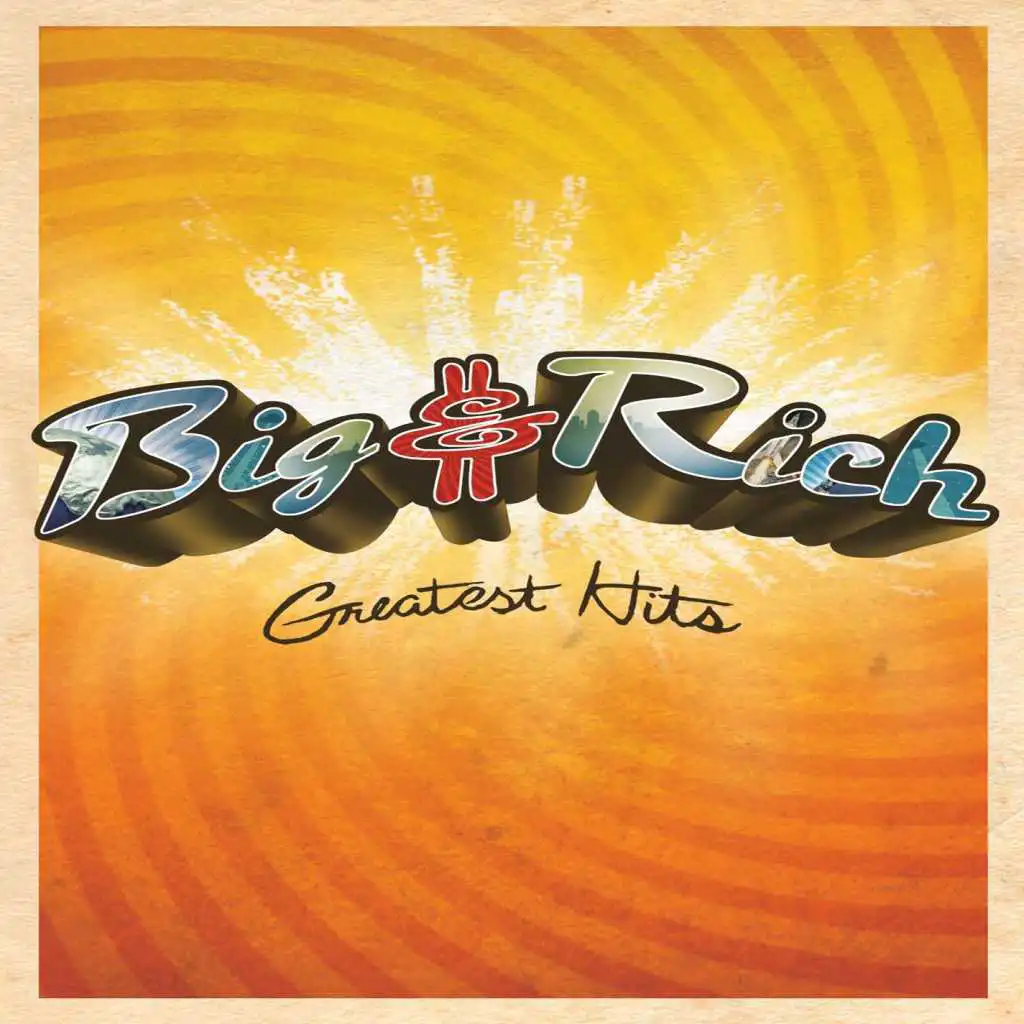 Rollin' (The Ballad of Big & Rich) [2009 Remaster]