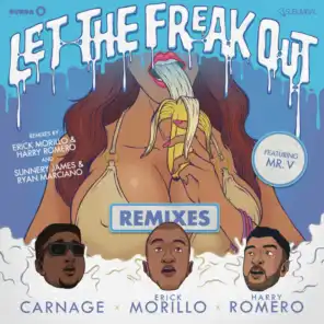 Let The Freak Out (Remixes) [feat. Mr. V]
