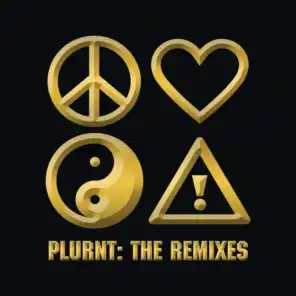 PLURNT: The Remixes