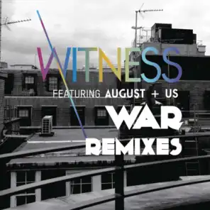 War (Remixes) [feat. August+Us]