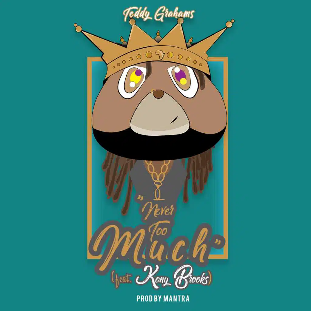 Never Too Much (feat. Kony Brooks)
