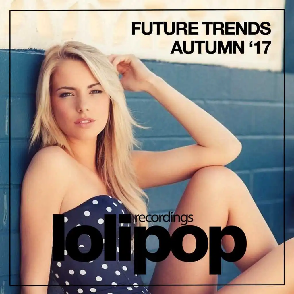 Future Trends (Autumn '17)