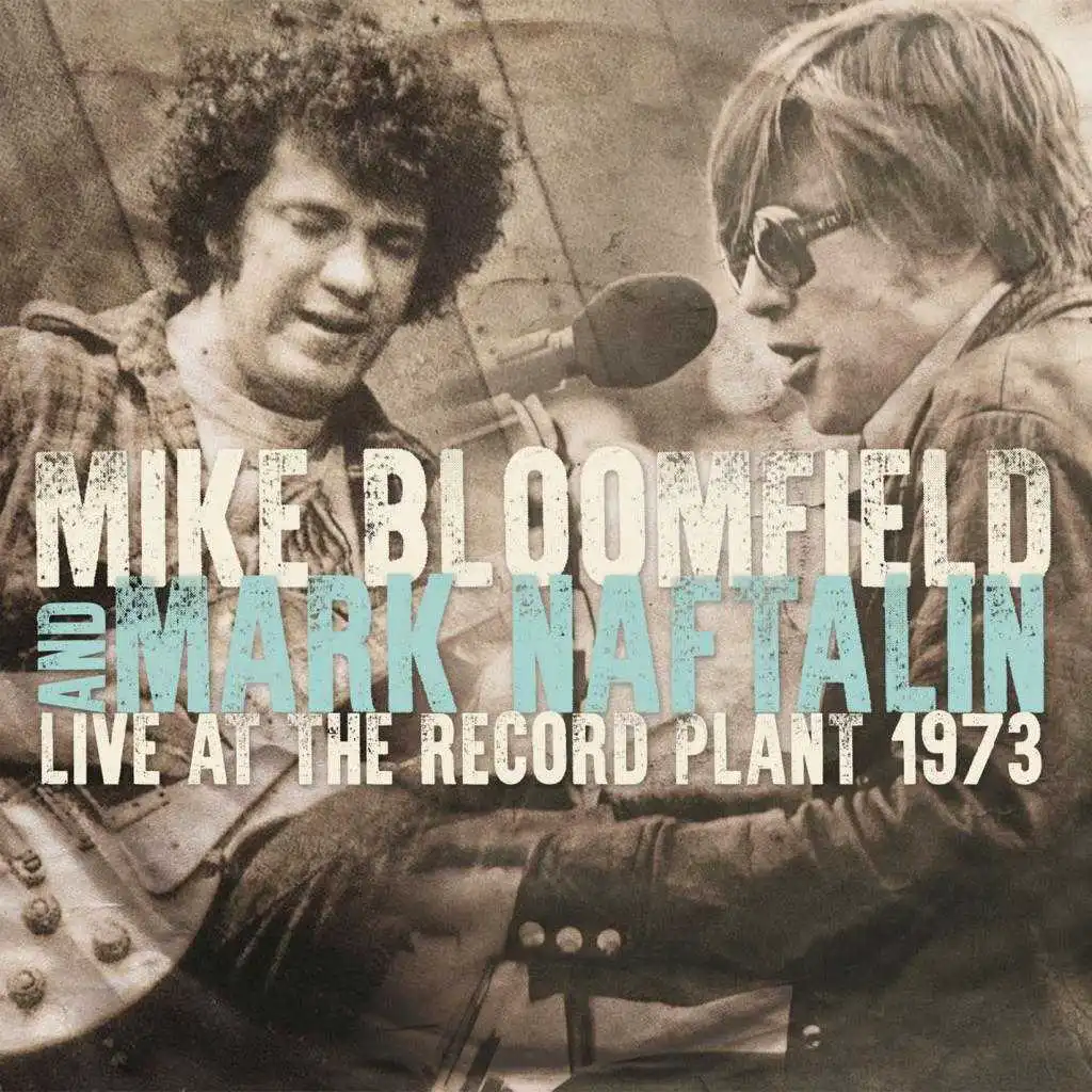 Mike Bloomfield & Mark Naftalin