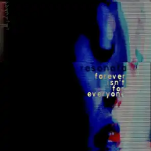 Forever Isn't for Everyone