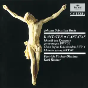 J.S. Bach: Cantatas BWV 56, BWV 4 & BWV 82