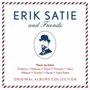 Erik Satie & Friends