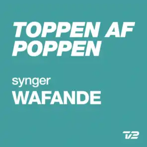 Toppen Af Poppen 2014 - Synger WAFANDE