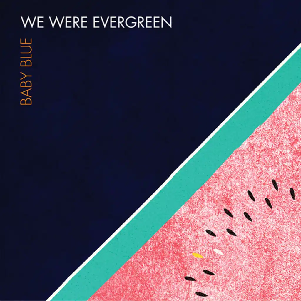 We Were Evergreen