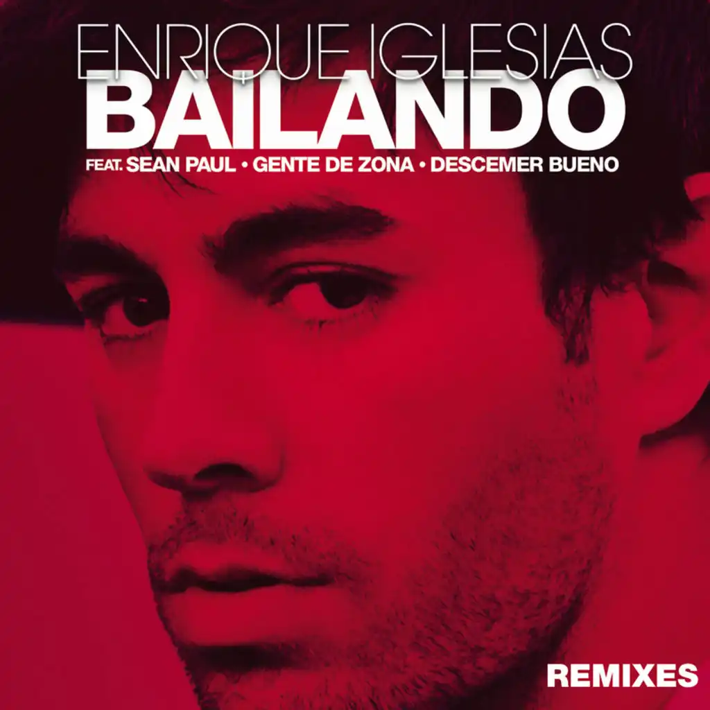 Bailando (DJ Blass Remix) [feat. Sean Paul, Descemer Bueno & Gente De Zona]