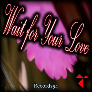 Wait for Your Love