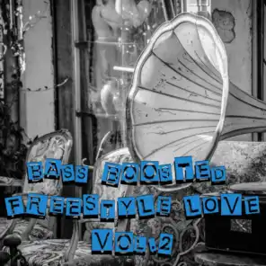Bass Boosted Freestyle Love, Vol. 2