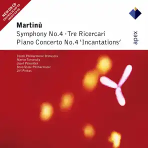 Martinu : Symphony No.4, Piano Concerto No.4 & 3 Ricercari