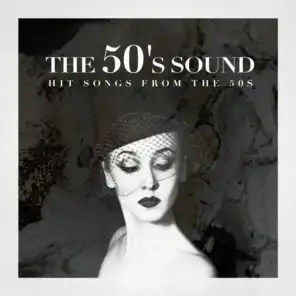 The 50's Sound - Hit Songs from the 50s