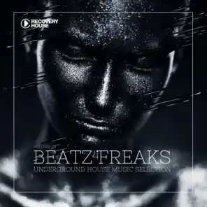 Beatz 4 Freaks, Vol. 22 (Underground House Music Selection)