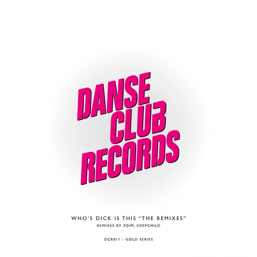 Who's Dick Is This (Sqim Ghetto Mix)