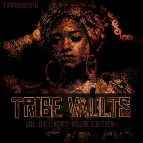 TRIBE Vaults Vol 4 - Afro House