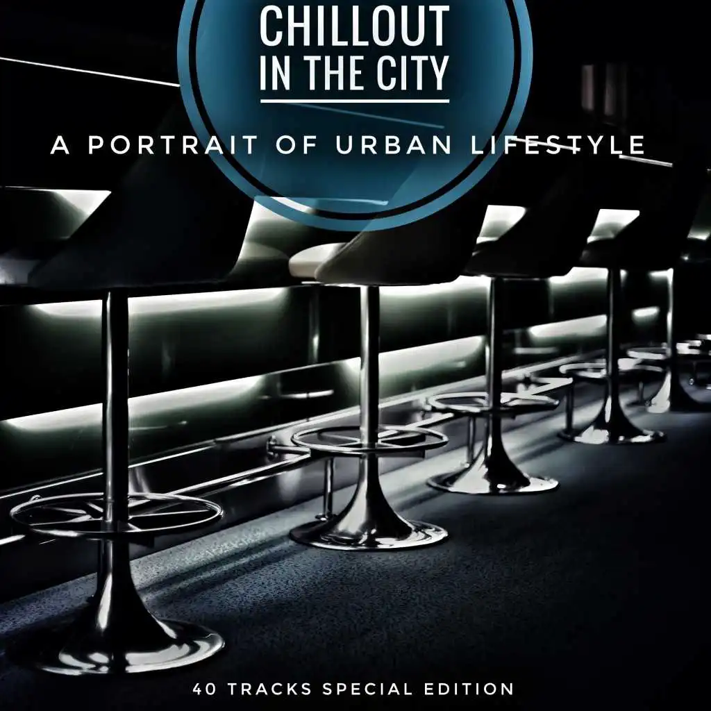 Chillout in the City (A Portrait of Urban Lifestyle)