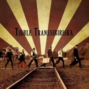 Tibble Transsibiriska