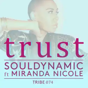 Trust (Mix 3) [ft. Miranda Nicole]