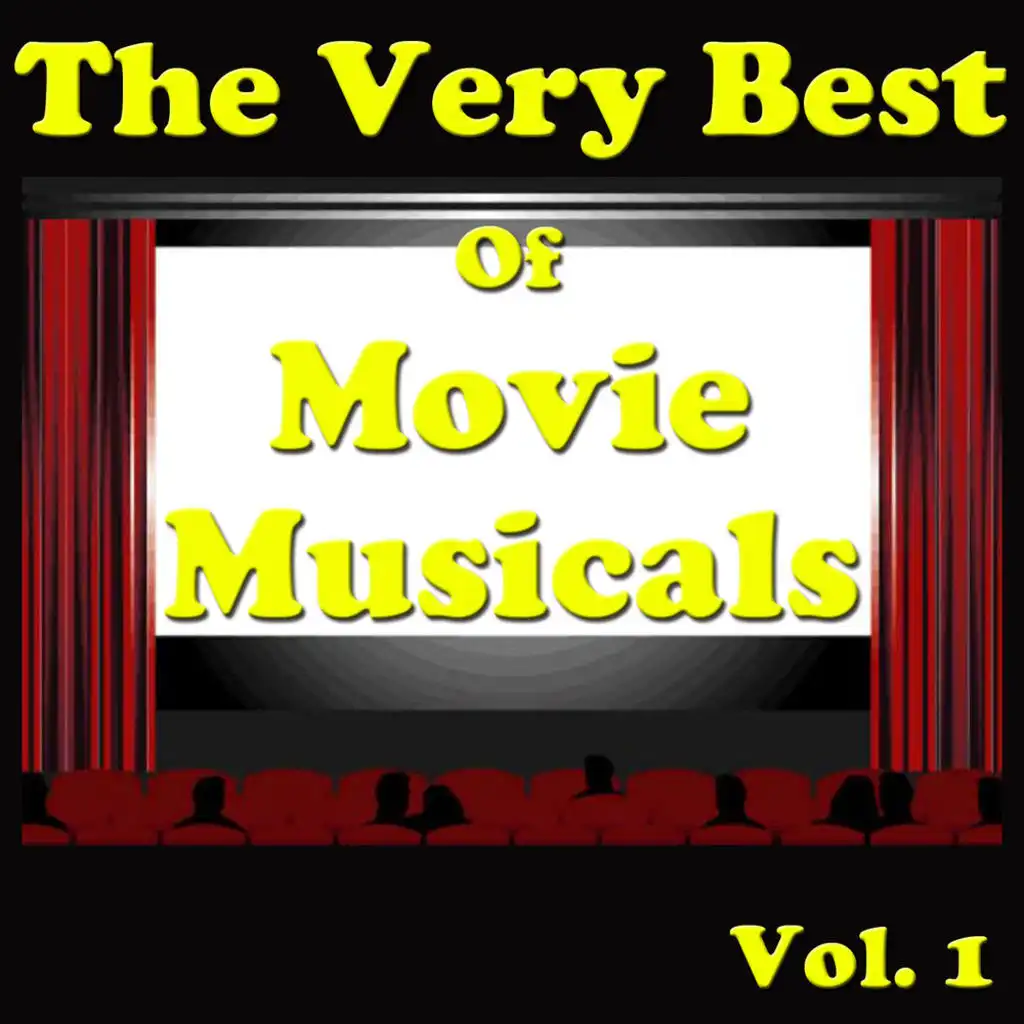 The Very Best of Movie Musicals, Vol. 1